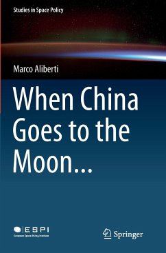 When China Goes to the Moon... - Aliberti, Marco