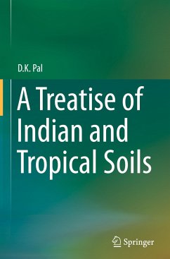 A Treatise of Indian and Tropical Soils - Pal, D. K.