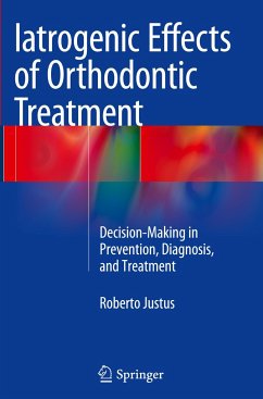 Iatrogenic Effects of Orthodontic Treatment - Justus, Roberto