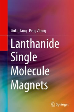 Lanthanide Single Molecule Magnets - Tang, Jinkui;Zhang, Peng