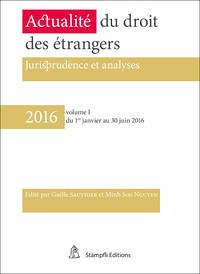 Actualité du droit des étrangers. Jurisprudence et analyses