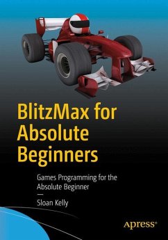 BlitzMax for Absolute Beginners - Kelly, Sloan