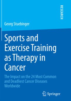 Sports and Exercise Training as Therapy in Cancer - Stuebinger, Georg