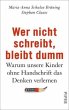 Wer nicht schreibt, bleibt dumm - Bild 1