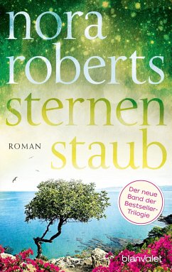 Sternenstaub / Sternentrilogie Bd.3 - Roberts, Nora