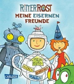 Ritter Rost Freundebuch: Meine eisernen Freunde - Janosa, Felix; Hilbert, Jörg