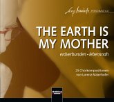 The Earth Is My Mother