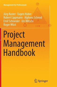 Project Management Handbook - Kuster, Jürg;Huber, Eugen;Lippmann, Robert