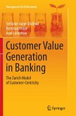 Customer Value Generation in Banking