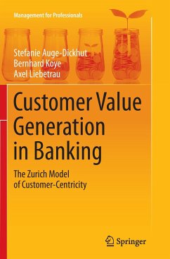 Customer Value Generation in Banking - Auge-Dickhut, Stefanie;Koye, Bernhard;Liebetrau, Axel