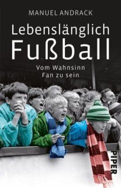 Lebenslänglich Fußball - Andrack, Manuel