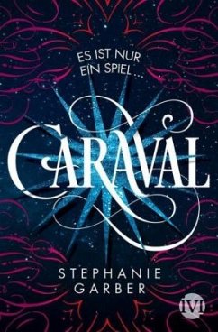 Caraval Bd.1 - Garber, Stephanie