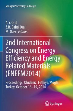 2nd International Congress on Energy Efficiency and Energy Related Materials (ENEFM2014) - Ducrotoy, Jean-Paul;Elliott, Mike