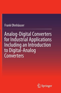 Analog-Digital Converters for Industrial Applications Including an Introduction to Digital-Analog Converters - Ohnhäuser, Frank