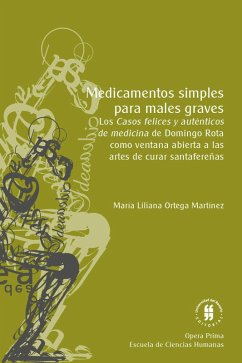 Medicamentos simples para males graves (eBook, ePUB) - Ortega Martínez, María Liliana