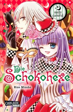 Nutty carnival / Die Schokohexe Bd.14 - Mizuho, Rino