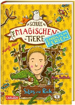 Silas und Rick / Die Schule der magischen Tiere - Endlich Ferien Bd.2 - Auer, Margit