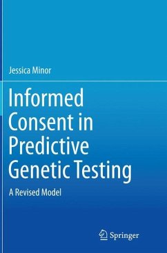 Informed Consent in Predictive Genetic Testing - Minor, Jessica