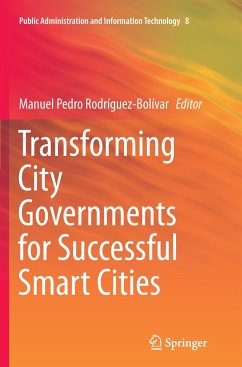 Transforming City Governments for Successful Smart Cities