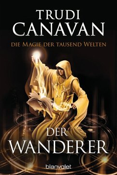 Der Wanderer / Die Magie der tausend Welten Bd.2 - Canavan, Trudi