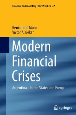 Modern Financial Crises - Moro, Beniamino;Beker, Victor A.