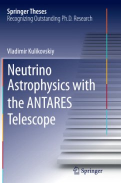 Neutrino Astrophysics with the ANTARES Telescope - Kulikovskiy, Vladimir