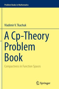 A Cp-Theory Problem Book - Tkachuk, Vladimir V