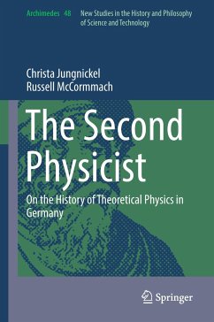 The Second Physicist - Jungnickel, Christa;McCormmach, Russell