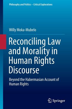 Reconciling Law and Morality in Human Rights Discourse - Moka-Mubelo, Willy