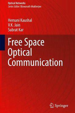 Free Space Optical Communication - Kaushal, Hemani;Jain, V. K.;Kar, Subrat