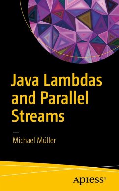 Java Lambdas and Parallel Streams - Müller, Michael