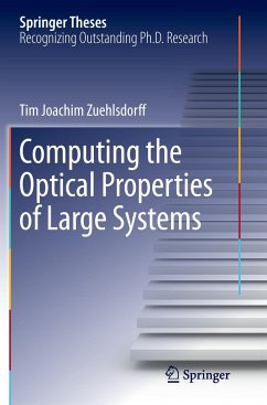 Computing the Optical Properties of Large Systems - Zuehlsdorff, Tim