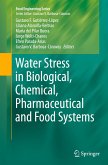 Water Stress in Biological, Chemical, Pharmaceutical and Food Systems