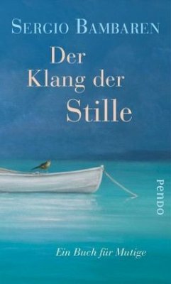 Der Klang der Stille - Bambaren, Sergio