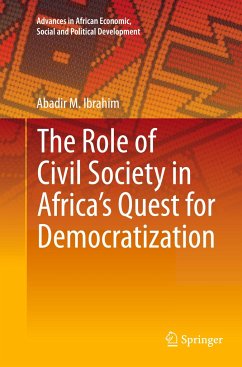 The Role of Civil Society in Africa¿s Quest for Democratization - Ibrahim, Abadir M