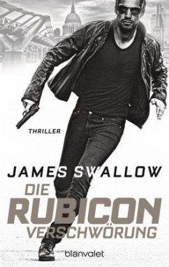 Die Rubicon-Verschwörung / Marc Dane Bd.1 - Swallow, James