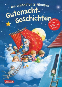 Die schönsten 3 Minuten Gutenacht-Geschichten - Reider, Katja; Ustorf, Anne-Ev; Rose, Barbara; Schill, Christin