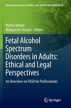 Fetal Alcohol Spectrum Disorders in Adults: Ethical and Legal Perspectives