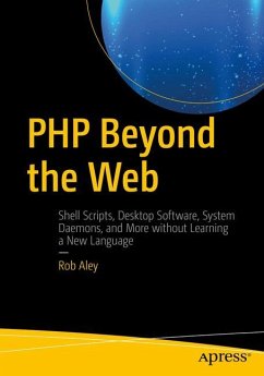 PHP Beyond the Web - Aley, Robert