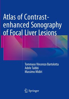 Atlas of Contrast-enhanced Sonography of Focal Liver Lesions - Bartolotta, Tommaso Vincenzo;Taibbi, Adele;Midiri, Massimo