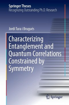 Characterizing Entanglement and Quantum Correlations Constrained by Symmetry - Tura i Brugués, Jordi