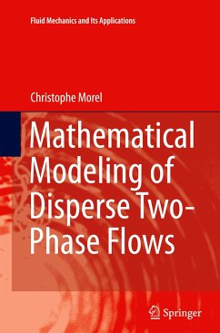 Mathematical Modeling of Disperse Two-Phase Flows - Morel, Christophe