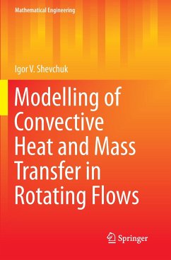 Modelling of Convective Heat and Mass Transfer in Rotating Flows - Shevchuk, Igor V.