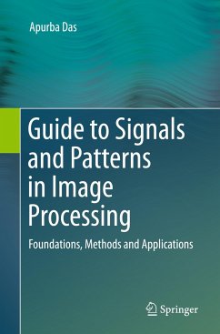 Guide to Signals and Patterns in Image Processing - Das, Apurba