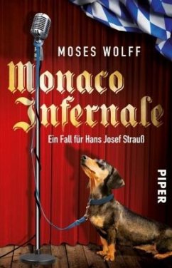 Monaco Infernale / Hans Josef Strauß Bd.2 - Wolff, Moses