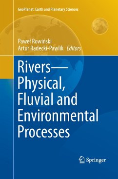Rivers ¿ Physical, Fluvial and Environmental Processes