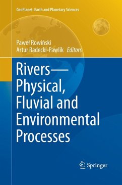 Rivers ¿ Physical, Fluvial and Environmental Processes