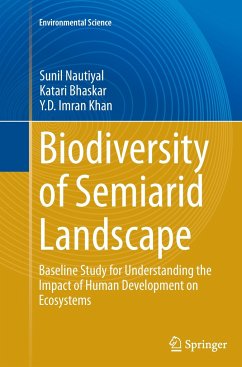 Biodiversity of Semiarid Landscape - Nautiyal, Sunil;Bhaskar, Katari;Khan, Y.D. Imran