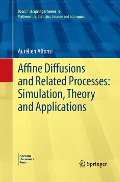 Affine Diffusions and Related Processes: Simulation, Theory and Applications - Alfonsi, Aurélien