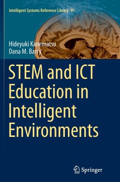 STEM and ICT Education in Intelligent Environments - Kanematsu, Hideyuki;M. Barry, Dana